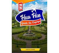 HUA HIN GUIDE DE VOYAGE 2026: Conseils essentiels, plages magnifiques et trésors cachés à Hua Hin