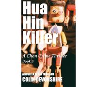 Hua Hin Killer: A Chon crime mystery
