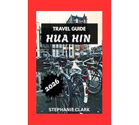 HUA HIN TRAVEL GUIDE 2026