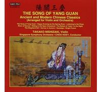 Choo Hoey The Song of Yang Guan: Ancient and Modern Chinese Classics (CD) Album