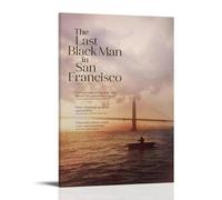 HUAEYWQBERRH Poster decorativo per soggiorno e camera da letto, motivo: The Last Black Man in San Francisco, 30 x 45 cm, stile cornice