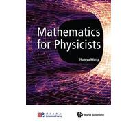 Huaiyu Wang Mathematics For Physicists (Tascabile)