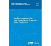 Huaming Wu Motion Compensation for Near-Range Synthetic Aperture Rad (Tascabile)