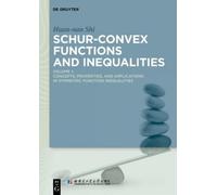 Huan-nan Shi Schur-Convex Functions and Inequalities (Copertina rigida)