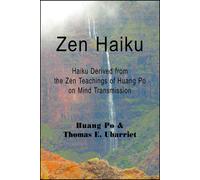 Huang Po & Thomas E Uharriet Zen Haiku (Tascabile)