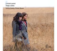 Huang Sylvia & Reye Eliane - Ysaye Lekeu Lointain Passé