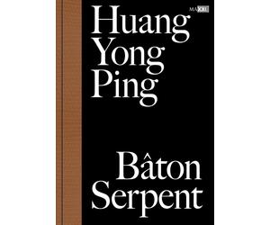 Huang Yong Ping. Bâton serpent - [Mousse Publishing]