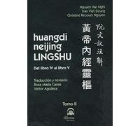 huangdi neijing LINGSHU Tomo II: Del libro IV al libro V