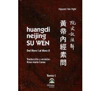 huangdi neijing SU WEN: Del libro I al libro II