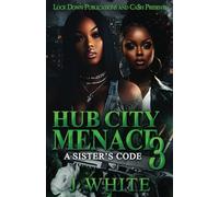 Hub City Menace 3: A Sister's Code