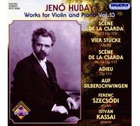 Hubay, J. - Works For Violin & Piano Vol. 13