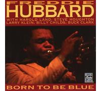 Hubbard, Freddie - Born To Be Blue
