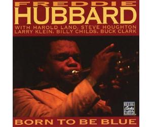 Hubbard, Freddie - Born To Be Blue