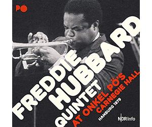 Hubbard Freddie Quintet - At Onkel Po'S Carnegie Hall Hamburg 1978