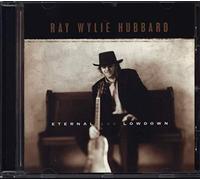 Hubbard, Ray Wylie - Eternal & Lowdown
