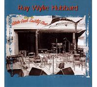 Hubbard, Ray Wylie - Live at Cibelo Creek