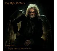 Hubbard, Ray Wylie - Tell The Devil I'm Gettin There As Fast As I Can