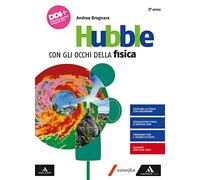 Hubble. Con gli occhi della fisica. Per il 3° anno dei Licei e gli Ist. magistrali. Con e-book. Con espansione online (Vol. 1)