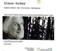 Huber - Cantiones De Circulo Gyrante