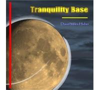Huber,David Miles - Tranquility Base