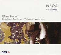 Huber, K. - Erniedrigt/Gerknechfet/Verlassen