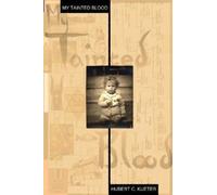 Hubert C Kueter My Tainted Blood (Tascabile)