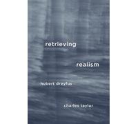 Hubert Dreyfus Charles Taylor Retrieving Realism (Copertina rigida)