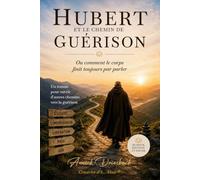 Hubert et le chemin de guérison