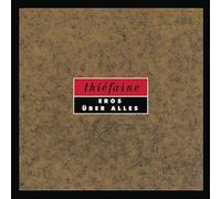 Hubert-Félix Thiéfaine - Eros über alles