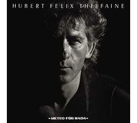 Hubert-Felix Thiefaine - Meteo Fur Nada