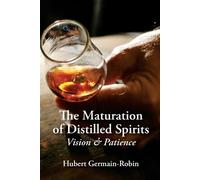 Hubert Germain-Robin Maturation of Distilled Spirits (Tascabile)