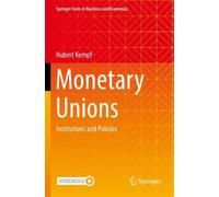 Hubert Kempf Monetary Unions (Tascabile)