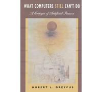 Hubert L. Dreyfus What Computers Still Can't Do (Tascabile) MIT Press