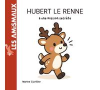 Hubert le renne a une mission secrète