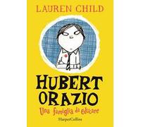 Hubert Orazio. Una famiglia da educare