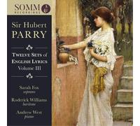 Hubert Parry Sir Hubert Parry: Twelve Sets of English Lyrics - Volume III (CD)