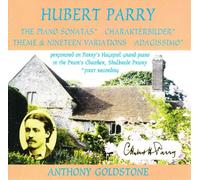 Hubert Parry : The Piano Sonatas : Anthony Goldstone