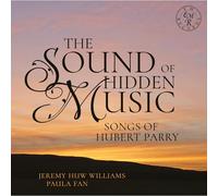 Hubert Parry The Sound of Hidden Music: Songs of Huber (CD) (PRESALE 15/08/2025)