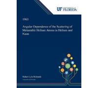 Hubert Richards Angular Dependence of the Scattering of Metas (Copertina rigida)