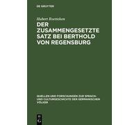 Hubert Roetteke Der zusammengesetzte Satz bei Berthold von Re (Copertina rigida)