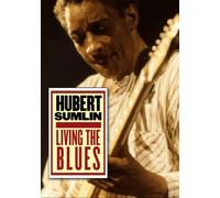 Hubert Sumlin: Living The Blues
