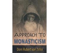 Hubert Van Zeller Approach to Monasticism (Tascabile)