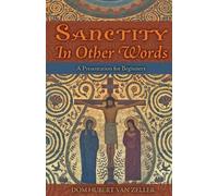 Hubert Van Zeller Sanctity in Other Words (Tascabile)