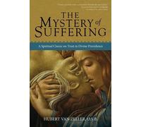 Hubert van Zeller The Mystery of Suffering (Tascabile)
