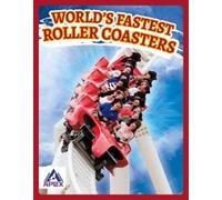 Hubert Walker World’s Fastest Roller Coasters (Copertina rigida) World’s Fastest