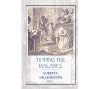 Huberta Hellendoorn Tipping the Balance (Tascabile)