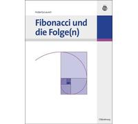 Huberta Lausch Fibonacci Und Die Folge(n) (Tascabile)