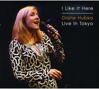 Hubka Diane - I Like It Here;Live in Tokyo
