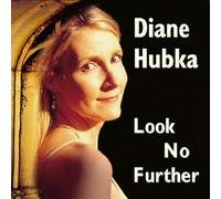 Hubka, Diane - Look No Further