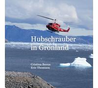 Hubschrauber in Grönland